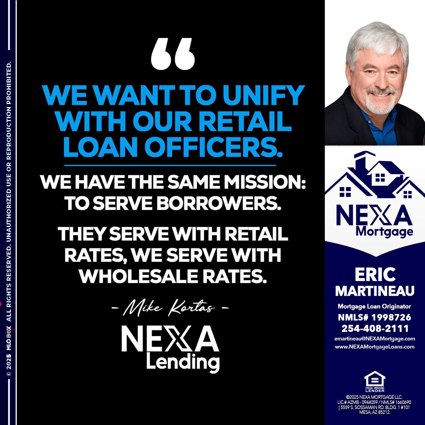 WE WANT - Eric Martineau -Mortgage Loan Originator