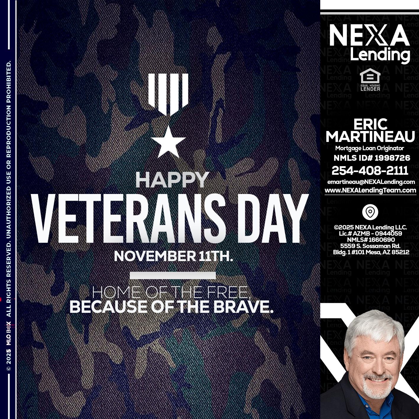 VETERANS DAY - Eric Martineau -Mortgage Loan Originator