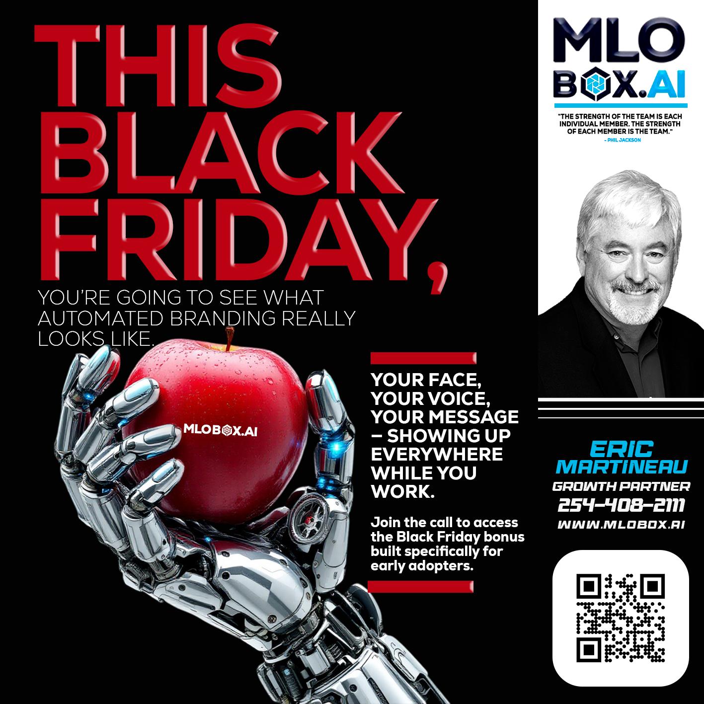 THIS BLACK FRIDAY - Eric Martineau -Mortgage Loan Originator