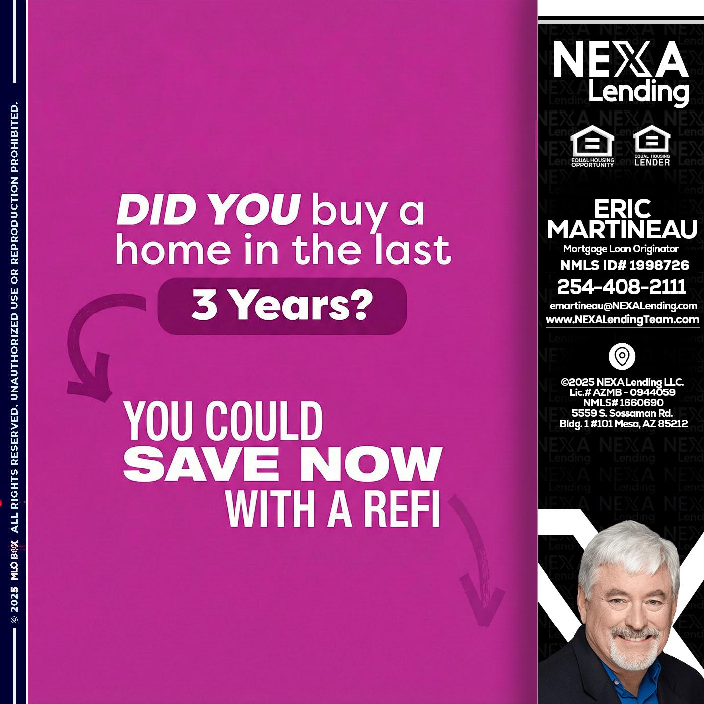 did you - Eric Martineau -Mortgage Loan Originator