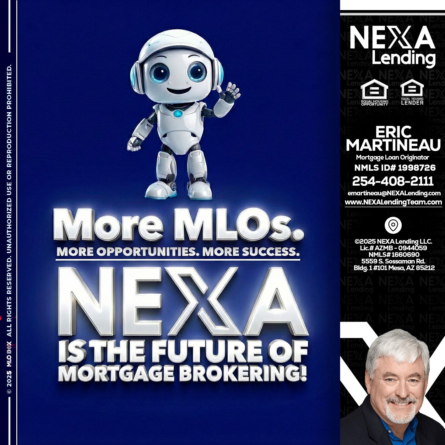 MORE MLOs - Eric Martineau -Mortgage Loan Originator