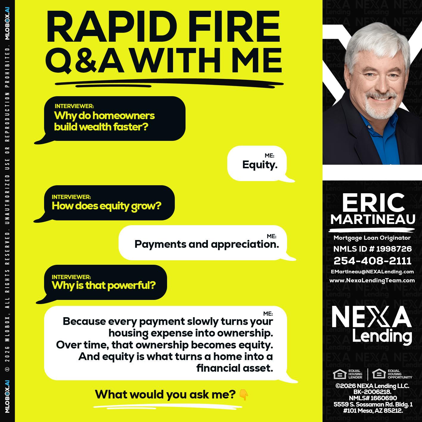 RAPID FIRE Q&A - Eric Martineau -Mortgage Loan Originator