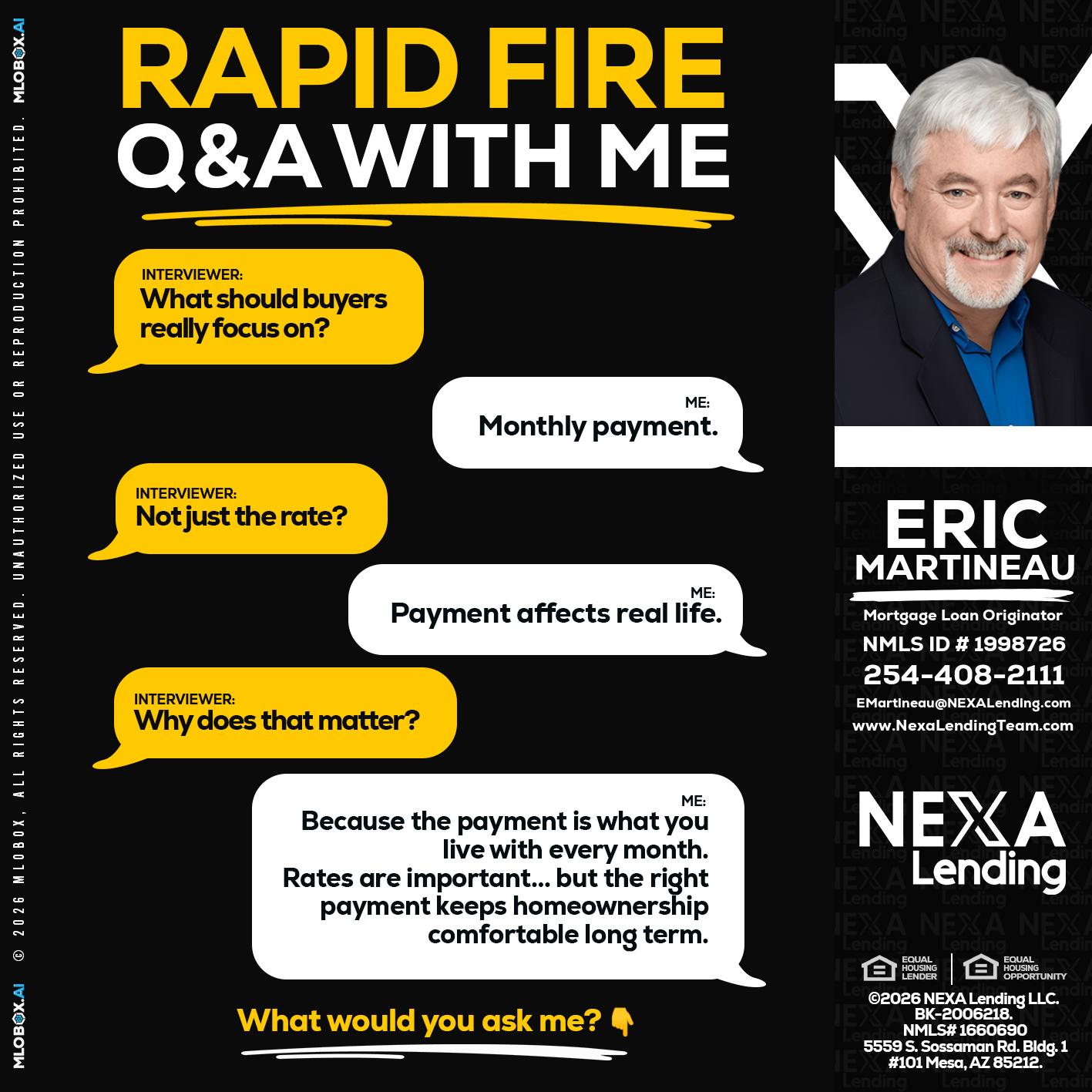 RAPID FIRE Q&A - Eric Martineau -Mortgage Loan Originator