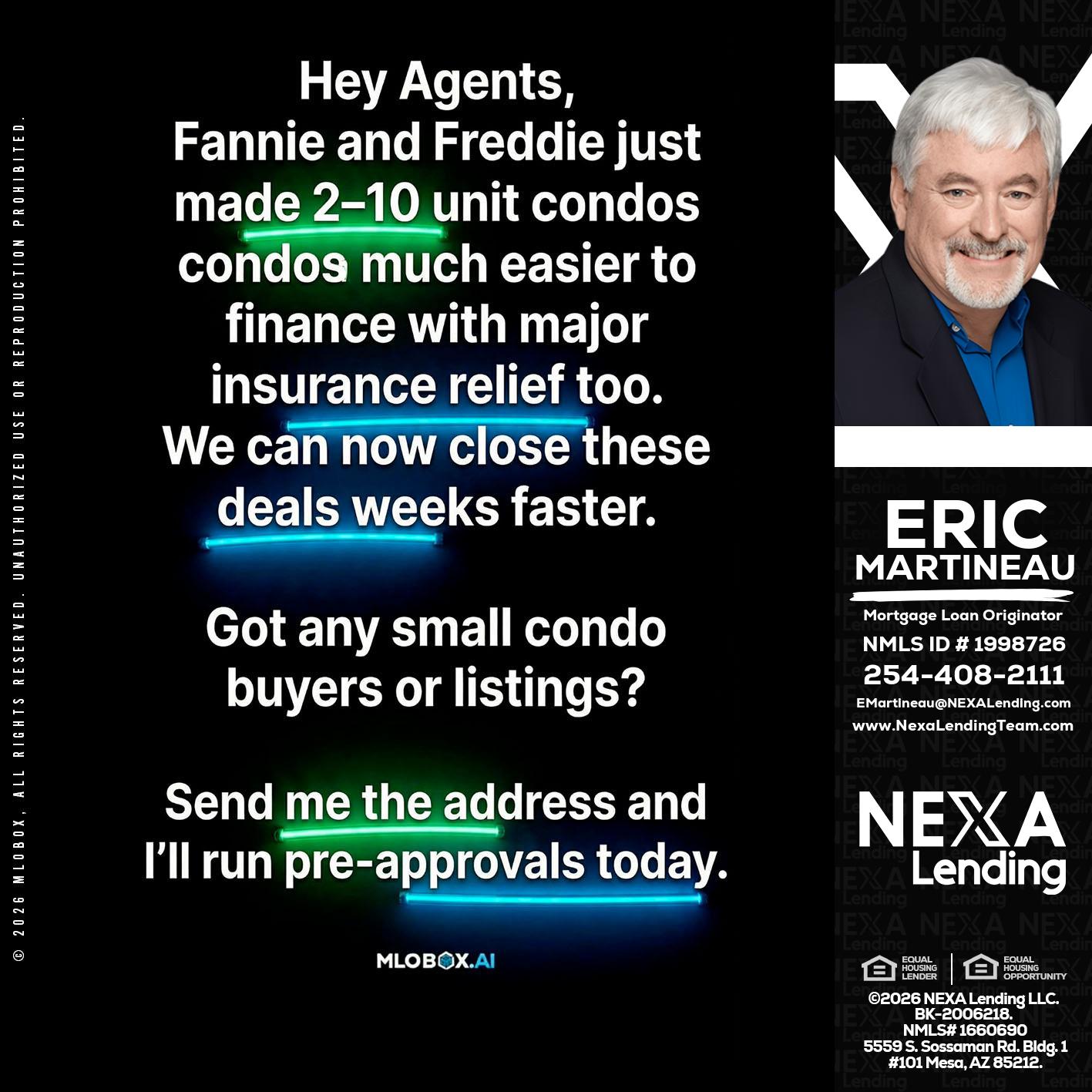 HEY AGENTS - Eric Martineau -Mortgage Loan Originator