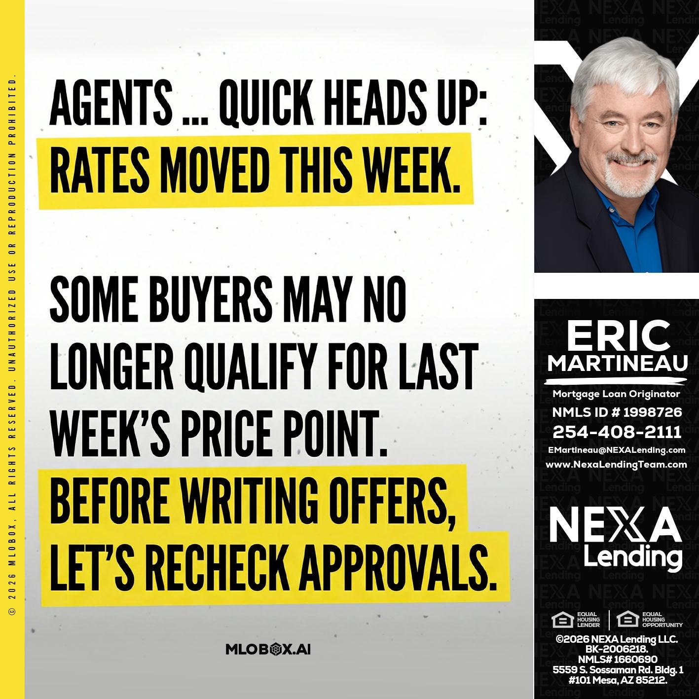agents quick heads up - Eric Martineau -Mortgage Loan Originator