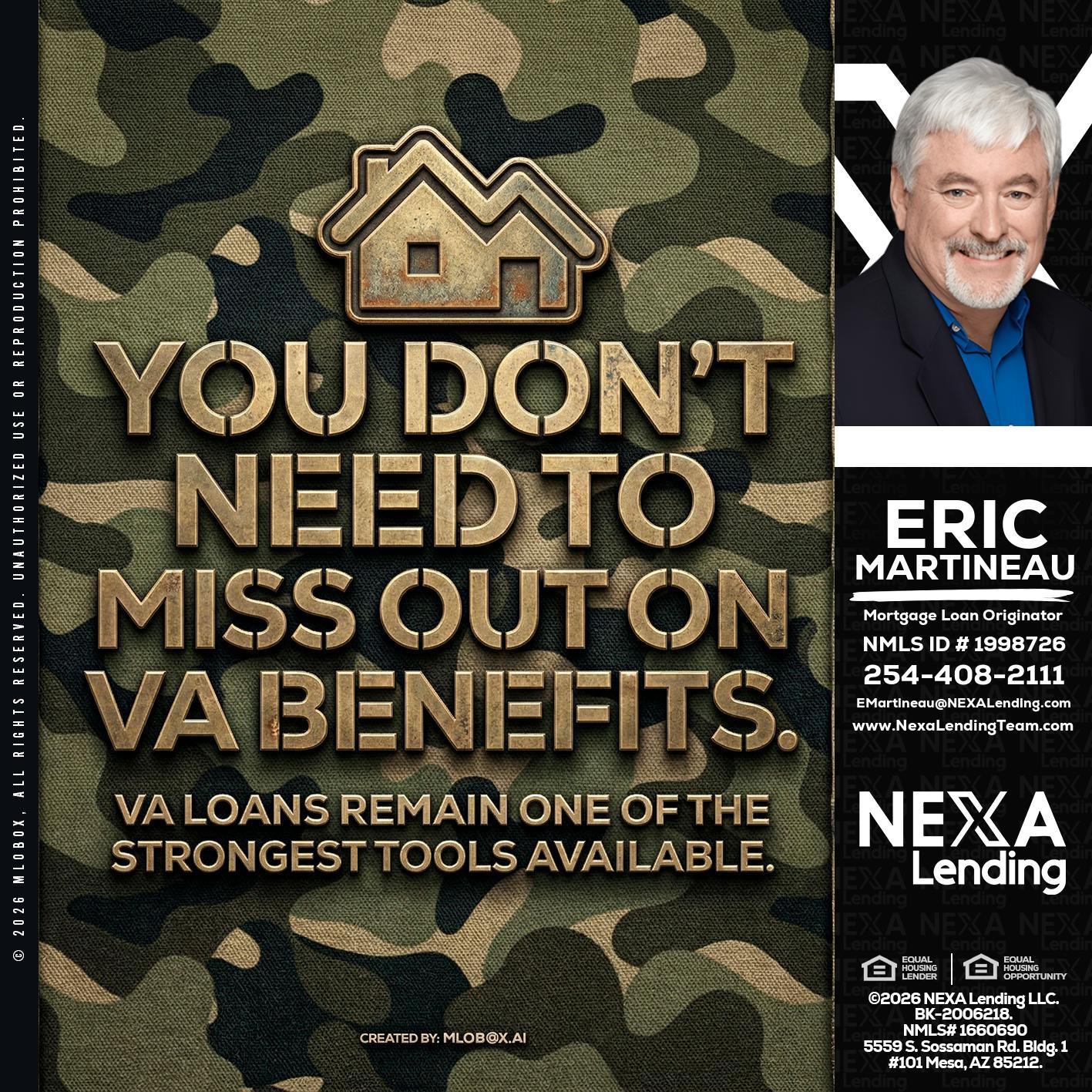 you don't need - Eric Martineau -Mortgage Loan Originator