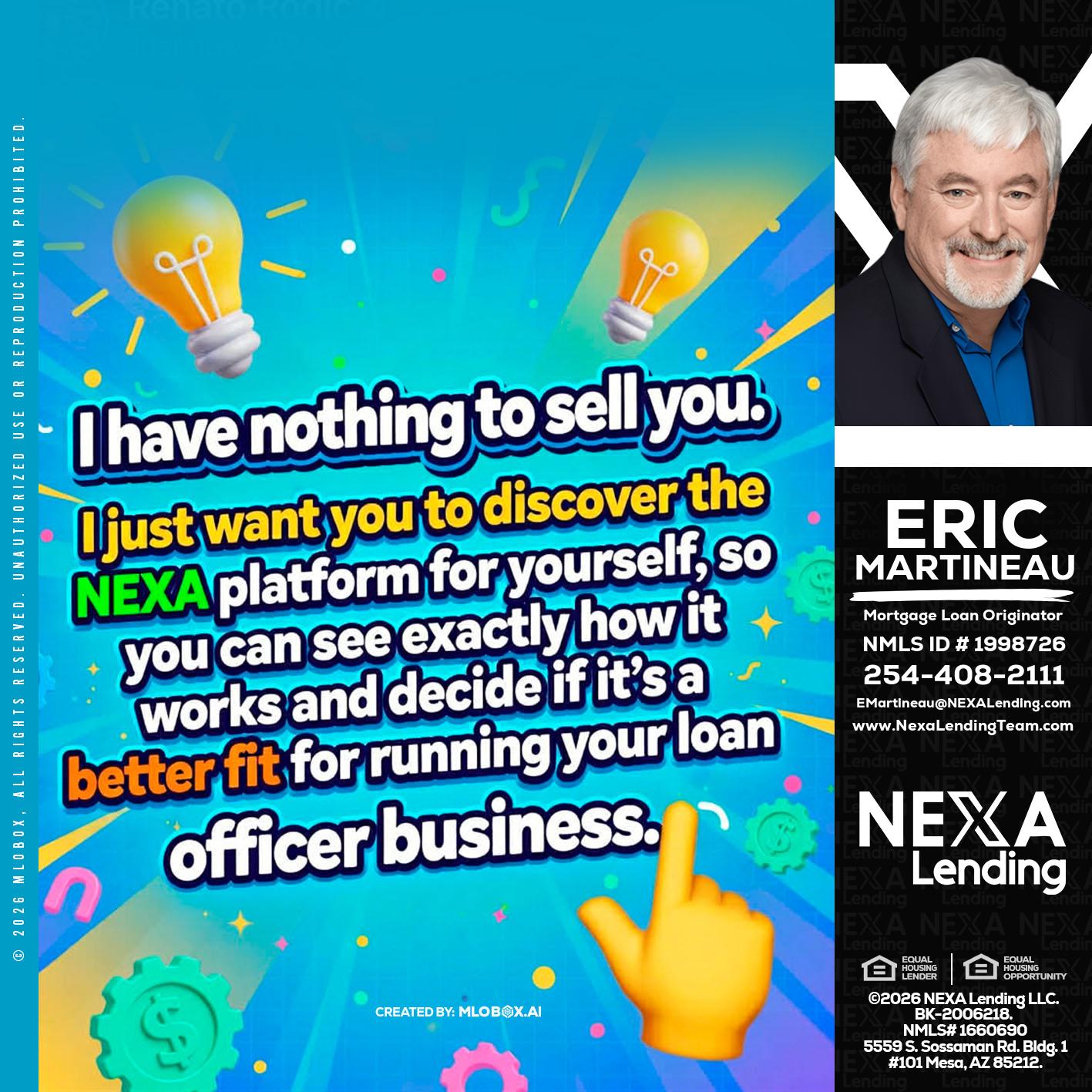 I HAVE NOTHING - Eric Martineau -Mortgage Loan Originator