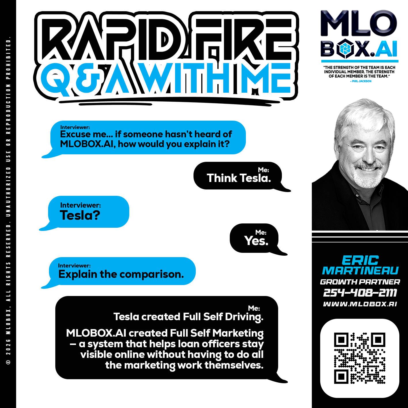 RAPID FIRE Q&A - Eric Martineau -Mortgage Loan Originator