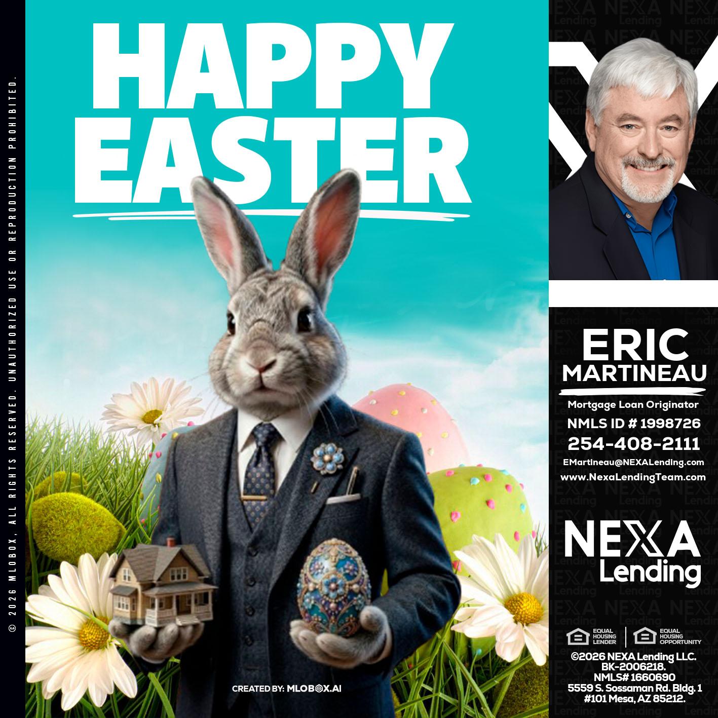 HAPPY EASTER - Eric Martineau -Mortgage Loan Originator