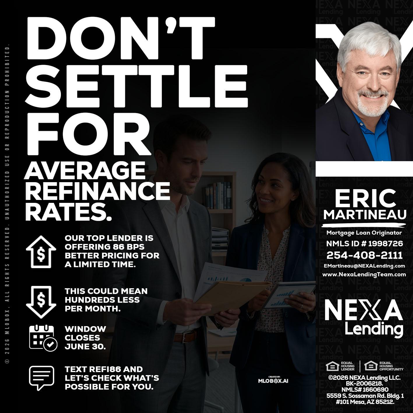dont settle - Eric Martineau -Mortgage Loan Originator