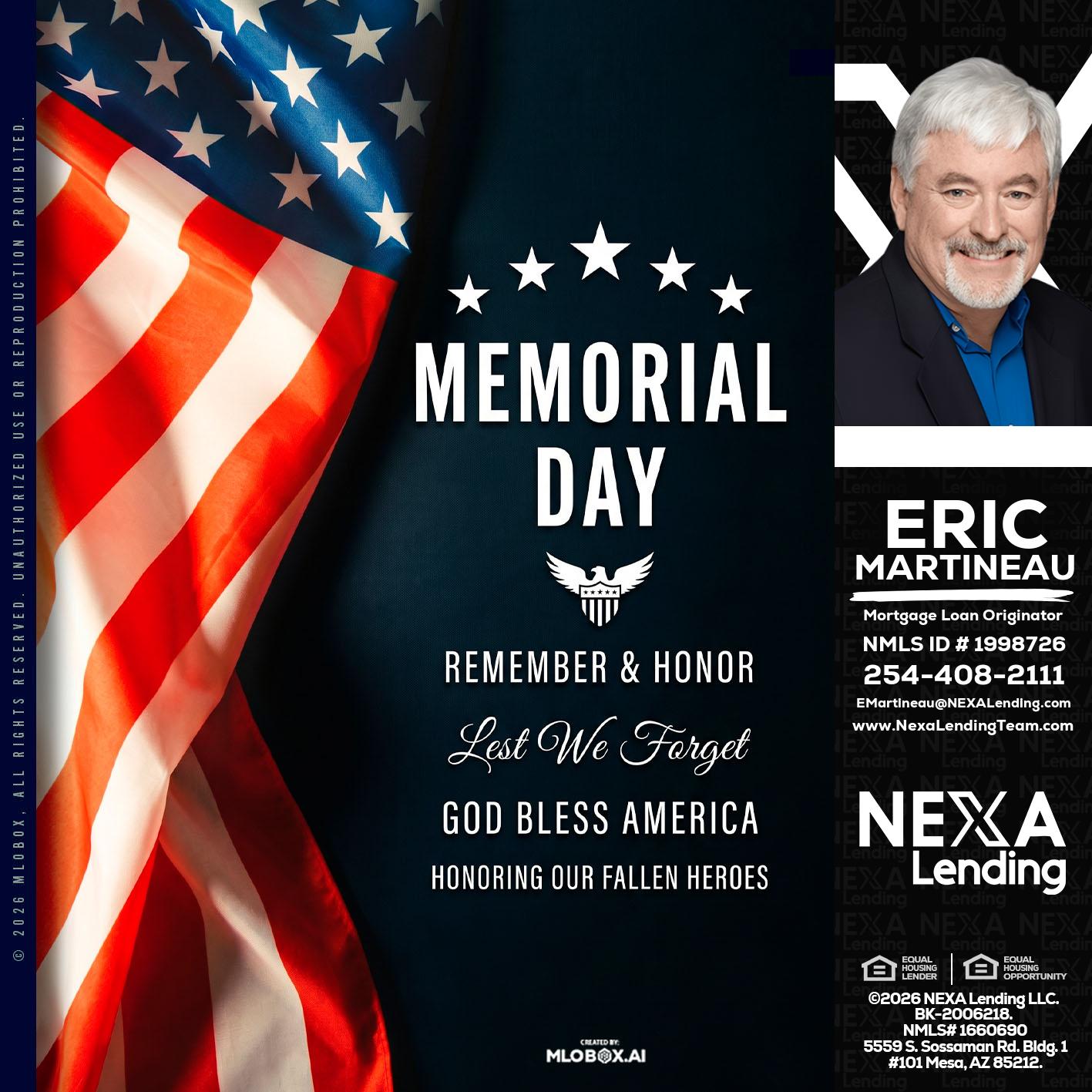 MEMORIAL DAY - Eric Martineau -Mortgage Loan Originator
