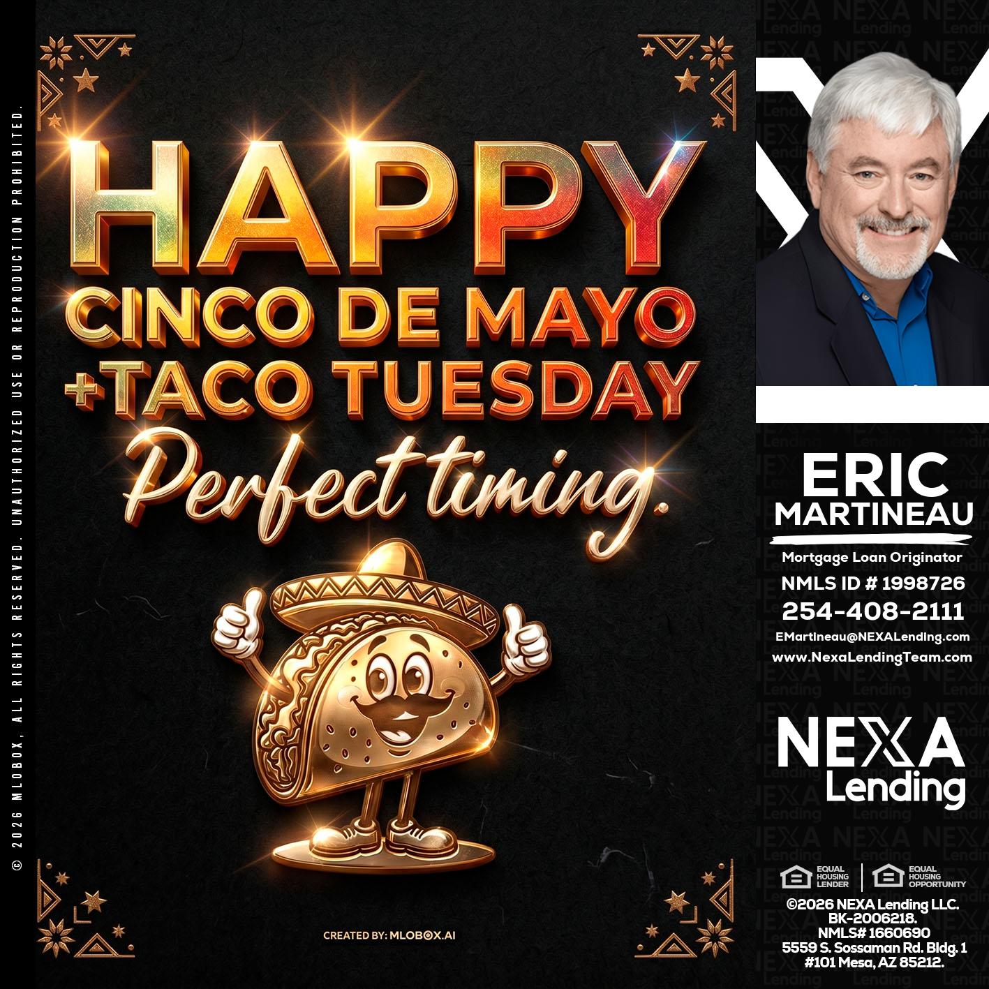 happy 5 de mayo - Eric Martineau -Mortgage Loan Originator